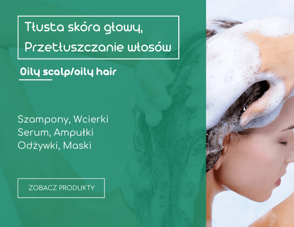 Tlusta-skora-glowy-przetluszczanie-wlosow
