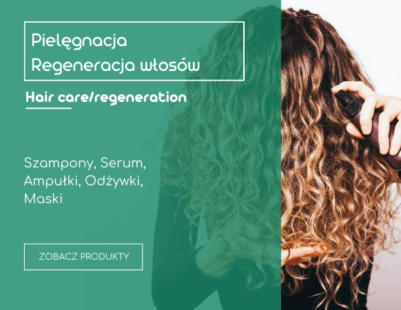 Pielęgnacja i regeneracja włosów